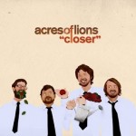 New Acres Of Lions Single 'Closer'