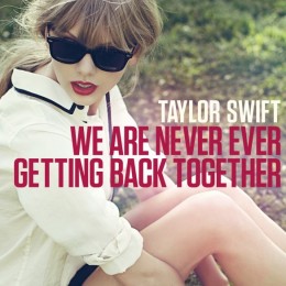 Taylor-Swift-We-Are-Never-Ever-Getting-Back-Together-Cover-585x585