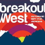 Rifflandia + Breakout West 2015